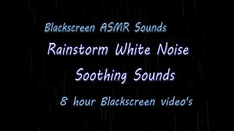 Rainstorm White Noise ASMR: Soothing Sounds for Relaxation and Sleep ...