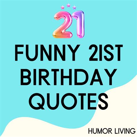 45+ Funny 21st Birthday Quotes - Humor Living