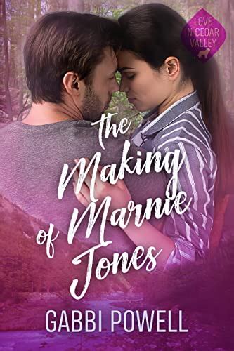 The Making of Marnie Jones: A small town enemies-to-lovers romance ...