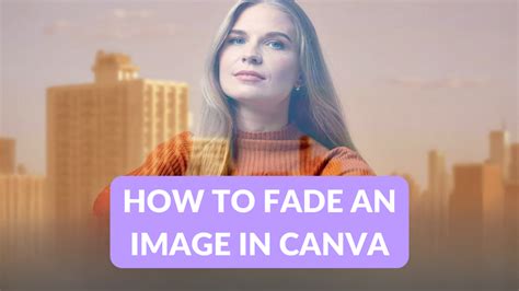 How to Fade an Image in Canva - Canva Templates