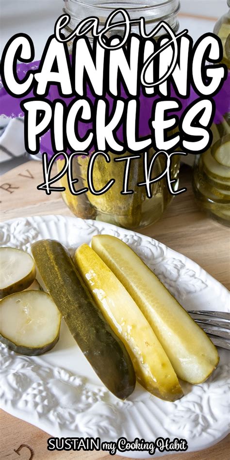 Easy Canning Pickles Recipe - Sustain My Cooking Habit