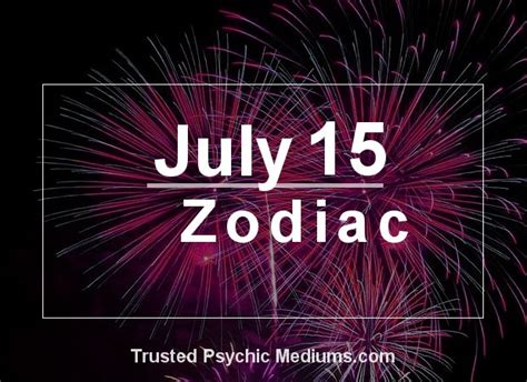 July 15 Zodiac - Complete Birthday Horoscope and Personality Profile