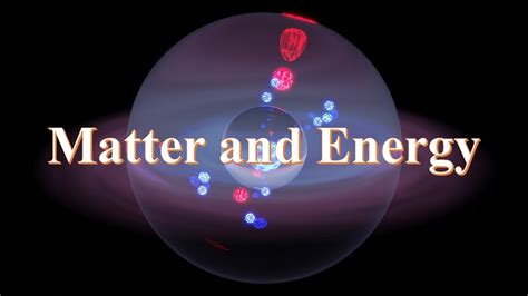 Matter and Energy :Fundamentals