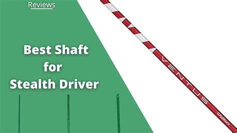 5 Best Shafts for Stealth Drivers: Pros, Cons, Reviews