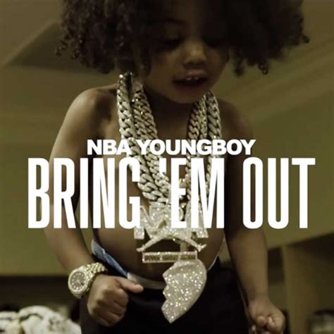 Bring 'Em Out - Nba Youngboy - Https://wavwax.com/bring-em-out-nba ...