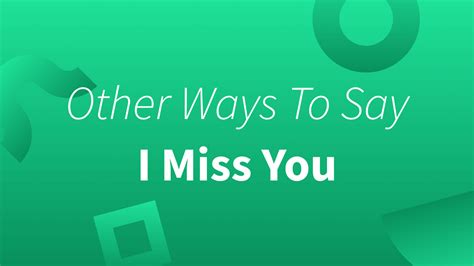 15 Other Ways To Say I Miss You: Romantic & Friendly Phrases