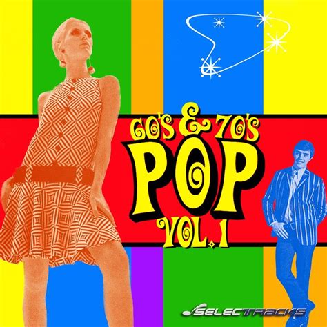 Selectracks - 60s and 70s Pop, Vol. 1 | iHeart