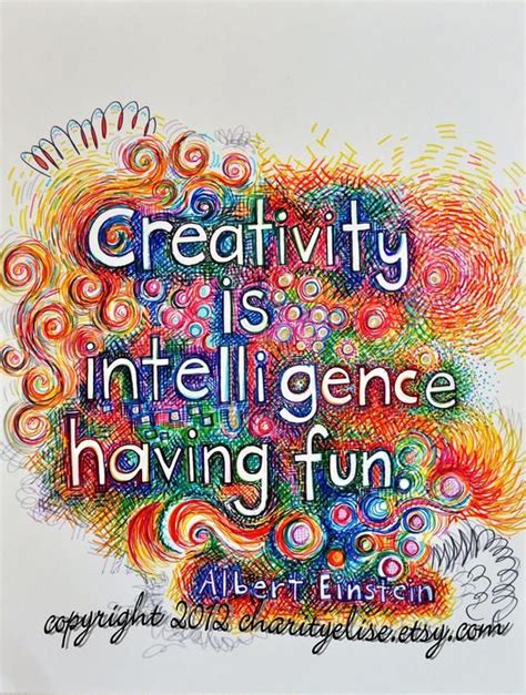 Brightly Colored Art Print- "Creativity is Intelligence Having Fun ...