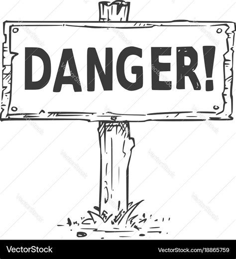 Wooden sign board drawing with danger text Vector Image