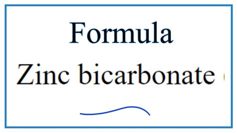 How to Write the Formula for Zinc bicarbonate (Zinc hydrogen carbonate ...