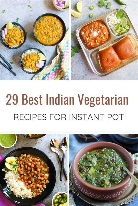 29 Instant Pot Indian Vegetarian Recipes | Indian food recipes ...