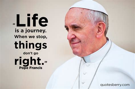 Pope Francis Quotes Catholic Social Teachings. QuotesGram