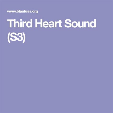 Third Heart Sound (S3) | Third heart sound, Sound, Heart