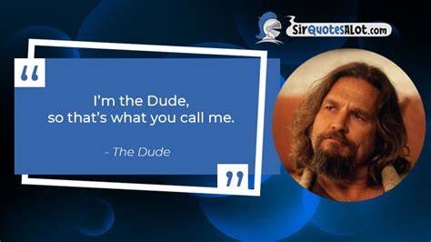 80+ Hilarious The Big Lebowski Quotes - Sir QuotesALot