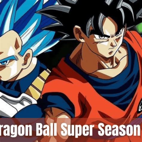 Dragon Ball Super Season 2 Release: What Is the Release Date of Popular ...