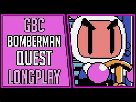 Play Bomberman Quest For Game Boy Color [GBC] Online