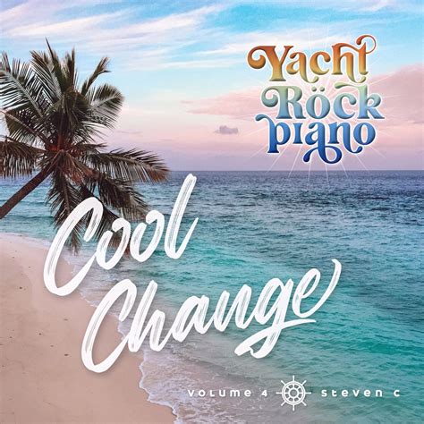 ฟังเพลง Yacht Rock Piano Cool Change Volume 4 ฟังเพลงออนไลน์ เพลงฮิต ...