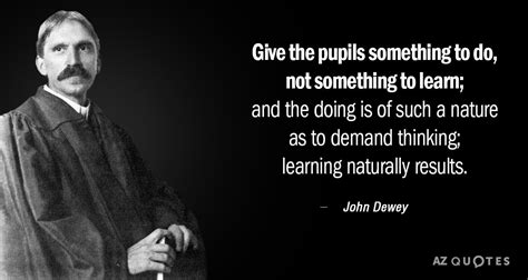 TOP 25 QUOTES BY JOHN DEWEY (of 442) | A-Z Quotes