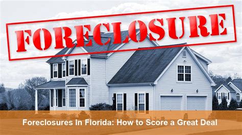 Foreclosures in Florida: How to Score a Great Deal