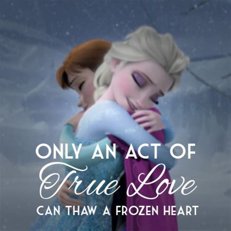 Anna and Elsa - Frozen | Inspirational Disney Quotes