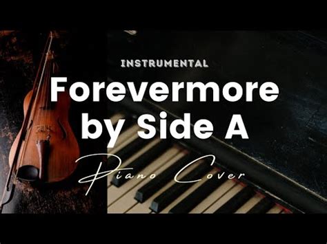 Forevermore by Side A - Instrumental - piano cover - YouTube