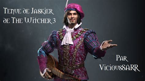 Tenue de Jaskier (The Witcher 3) - La Confrérie des Traducteurs