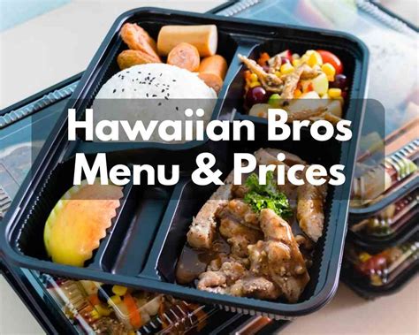 Hawaiian Bros Menu & Prices 2023 (Plate Lunch With Grilled Chicken ...