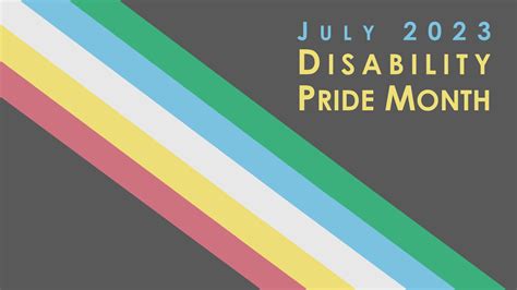 Reflections on Disability Pride Month from Disabled Students Across the ...