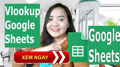 Vlookup google sheets cách dùng như thế nào? Dùng hàm Vlookup trong ...