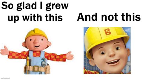 Bob The Builder Meme