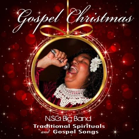 Gospel Christmas: Traditional Spirituals and Gospel Songs (The Best ...