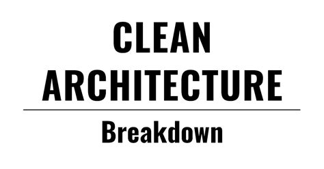 The Clean Architecture Breakdown | kohei ando