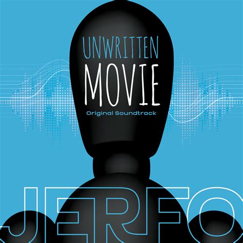 Unwritten Movie OST | Jerfo