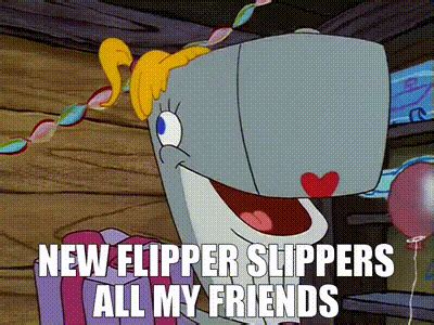 YARN | new flipper slippers all my friends | SpongeBob SquarePants ...