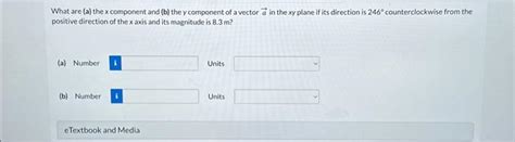 Solved What are (a) the xcomponent and (b) the y component | Chegg.com