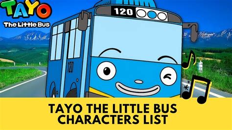 Tayo The Little Bus Characters List - YouTube