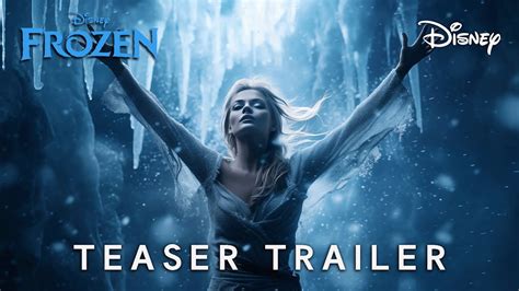 Frozen Live Action Teaser Trailer (2025) | Disney & Margot Robbie (4K ...