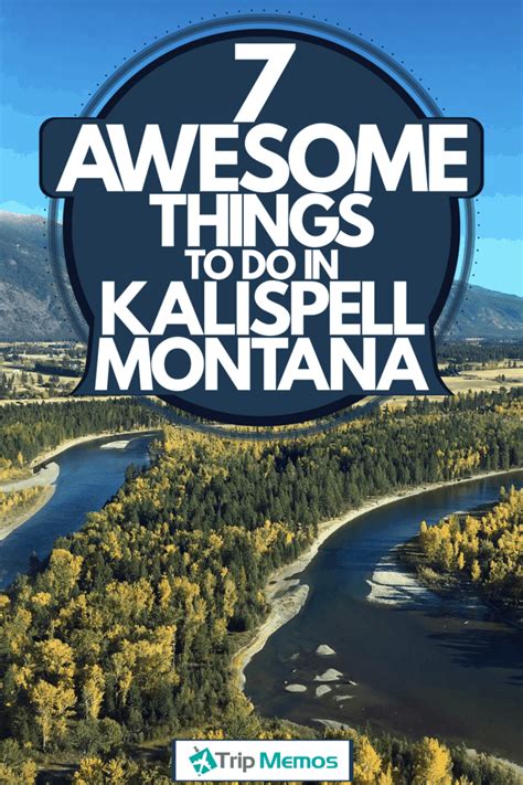 7 Awesome Things To Do In Kalispell, Montana