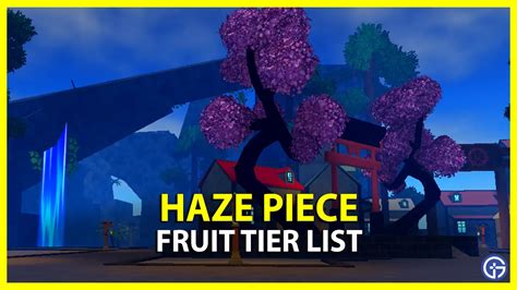 Haze Piece Fruit Tier List (September 2023) - Gamer Tweak