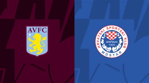 Aston Villa v Zrinjski Mostar Match Preview & Best Odds