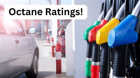 Fuel Octane Ratings: Understanding The Importance Of Choosing The Right ...