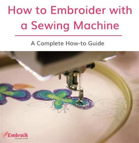 How to Embroider with a Sewing Machine – Embroik.com