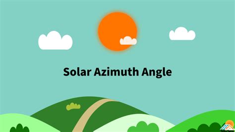 Solar Azimuth Angle Calculator & Solar Panels - SolarSena