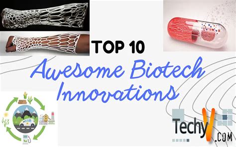 Top 10 Awesome Biotech Innovations - Techyv.com