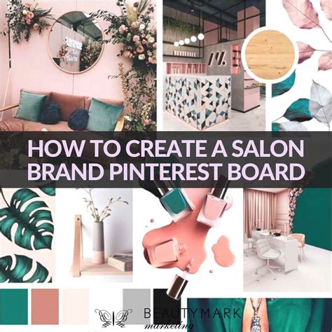 Create a Salon Brand Pinterest Board - BeautyMark Marketing