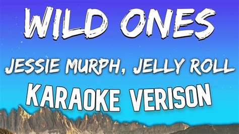 Jessie Murph & Jelly Roll - Wild Ones (Karaoke Version) - YouTube