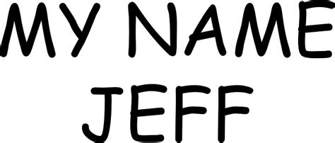 ""MY NAME JEFF" QUOTE" Stickers by AydsH | Redbubble