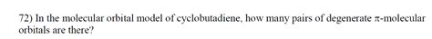 Solved In the molecular orbital model of cyclobutadiene, how | Chegg.com