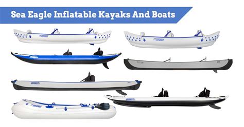 Sea Eagle Inflatable Kayaks (and Boats) Reviewed [2024]