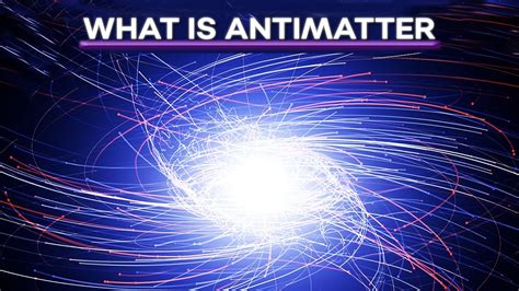 Matter and Antimatter - The best 6 fancy difference